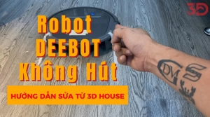Sửa Robot Hút Bụi Deebot DD35 , DD 37 , DJ 35 Không Hút Rác | Thay Motor Hút Robot Deebot Tại Lab 3D House